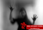 REAL LIFE GHOST STORIES