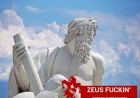 ZEUS FUCKIN'