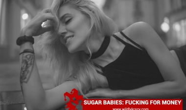 SUGAR BABIES: FUCKING FOR MONEY